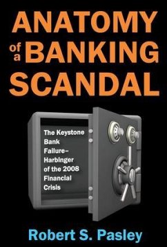 Anatomy of a Banking Scandal - Pasley, Robert S