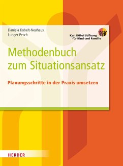 Methodenbuch zum Situationsansatz (eBook, ePUB) - Kobelt Neuhaus, Daniela; Pesch, Ludger