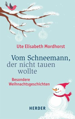 Vom Schneemann, der nicht tauen wollte (eBook, ePUB) - Mordhorst, Ute Elisabeth