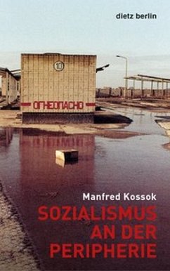 Sozialismus an der Peripherie - Kossok, Manfred