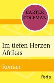 Im tiefen Herzen Afrikas