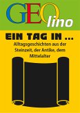 GEOlino - Ein Tag in ... (eBook, ePUB)