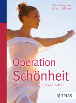 Operation Schönheit (eBook, ePUB) - Plogmeier, Klaus; Oellinger, Robert