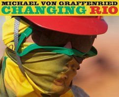 Changing Rio - Graffenried, Michael von