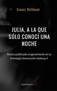 Julia, a la que sólo conocí una noche (eBook, ePUB) - Belmar, Isaac