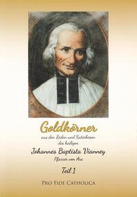 Goldkörner, Teil 1 und Teil 2 - Vianney, Johannes Baptista