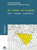 Die Schweiz auf Kurzwelle