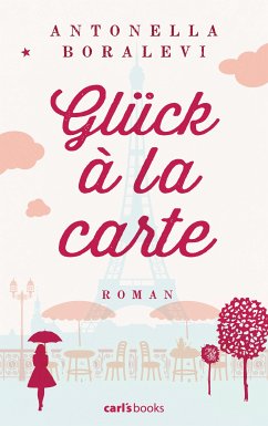 Glück à la carte (eBook, ePUB) - Boralevi, Antonella