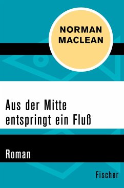 Aus der Mitte entspringt ein Fluss - Maclean, Norman