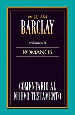 Comentario al Nuevo Testamento- Barclay Vol. 8 (eBook, ePUB) - Barclay, William