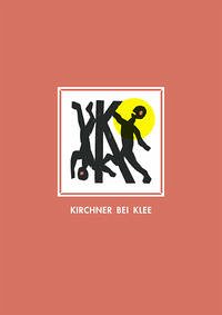 Kirchner bei Klee mit farbigen Holzschnitten von Martin Furtwängler herausgegeben von K. Schacky - Furtwängler, Felix; Haas, Joachim