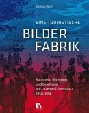 Eine touristische Bilderfabrik