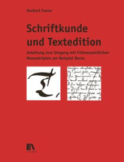 Schriftkunde und Textedition - Furrer, Norbert