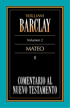 Comentario al Nuevo Testamento Vol. 02 (eBook, ePUB) - Barclay, William