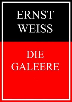 Die Galeere (eBook, ePUB) - Weiß, Ernst