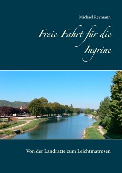 Freie Fahrt für die Ingrine (eBook, ePUB) - Reymann, Michael