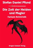 Die Zeit der Helden und Magier (eBook, ePUB)