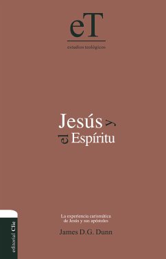 Jesús y el Espíritu (eBook, ePUB) - Dunn, James D. G.