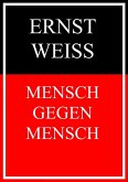 Mensch gegen Mensch (eBook, ePUB)