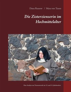 Die Zisterzienserin im Hochmittelalter (eBook, ePUB) - Russow, Dana; Tusen, Mara von