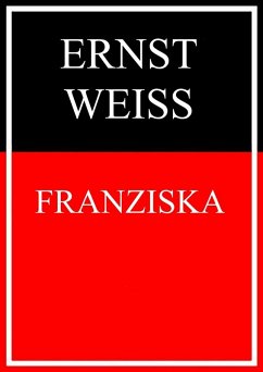 Franziska (eBook, ePUB) - Weiß, Ernst