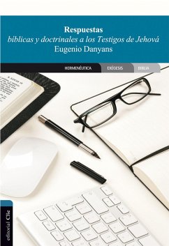Cover Respuestas bíblicas y doctrinales a los Testigos de Jehová (eBook, ePUB)