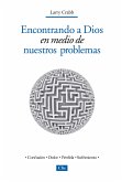 Encontrando a Dios en medio de nuestros problemas (eBook, ePUB)