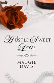 Hustle Sweet Love (eBook, ePUB) Hustle Sweet Love (eBook, ePUB)