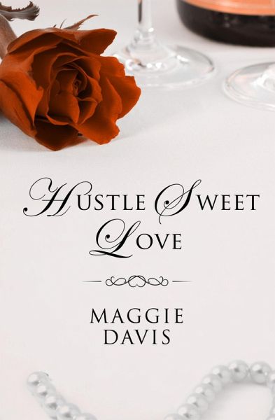 Hustle Sweet Love (eBook, ePUB)