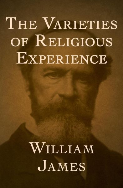The Varieties of Religious Experience (eBook, ePUB)