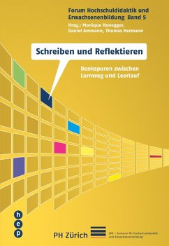 Schreiben und Reflektieren (eBook, ePUB) - Honegger, Monique; Ammann, Daniel; Hermann, Thomas