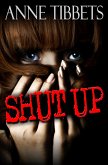 Shut Up (eBook, ePUB) Shut Up (eBook, ePUB)