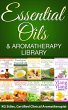 Essential Oils & Aromatherapy Library... - Bild 1