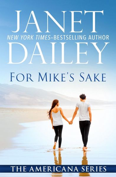For Mike's Sake (eBook, ePUB) For Mike's Sake (eBook, ePUB)