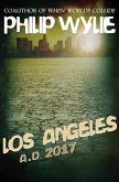 Los Angeles: A.D. 2017 (eBook, ePUB)