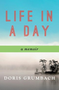 Life in a Day (eBook, ePUB) - Grumbach, Doris
