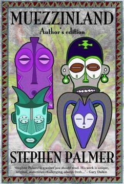 Muezzinland: the author's edition (eBook, ePUB) - Palmer, Stephen