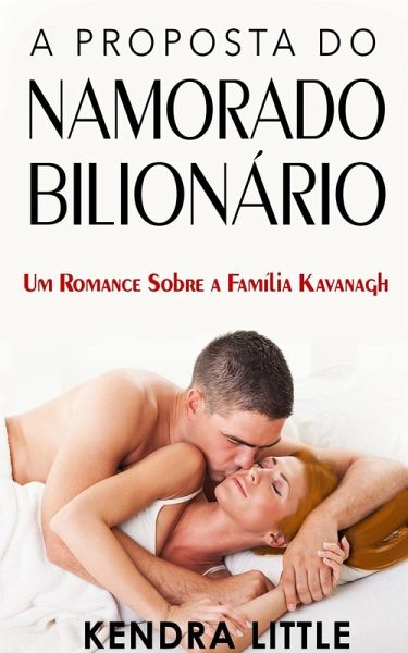 Proposta do Namorado Bilionario (eBook, ePUB) Proposta do Namorado Bilionario (eBook, ePUB)