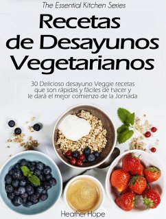 Recetas de Desayunos Vegetarianos (eBook, ePUB) - Hope, Heather