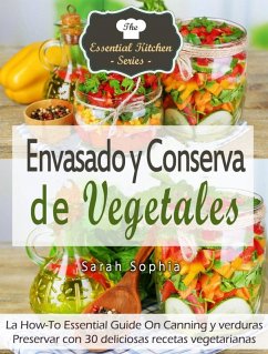 Envasado y Conserva de Vegetales (eBook, ePUB) - Sophia, Sarah