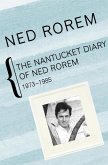 The Nantucket Diary of Ned Rorem, 1973-1985 (eBook, ePUB)