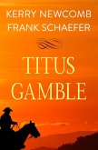 Titus Gamble (eBook, ePUB)