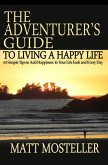 The Adventurer's Guide to Living a Happy Life (eBook, ePUB)