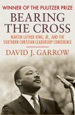 Bearing the Cross (eBook, ePUB) Bearing the Cross (eBook, ePUB)