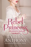 Rebel Princess (eBook, ePUB)