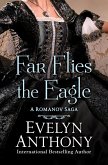 Far Flies the Eagle (eBook, ePUB)