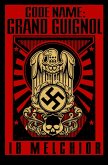 Code Name: Grand Guignol (eBook, ePUB)