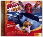 Die Rückkehr des Einhornkönigs / Mia and me (1 Audio-CD)