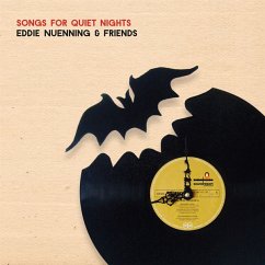 Songs For Quiet Nights - Nünning,Eddie & Friends