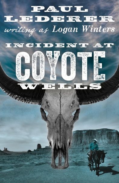 Incident at Coyote Wells (eBook, ePUB)